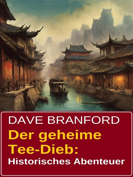 Title details for Der geheime Tee-Dieb by Dave Branford - Available